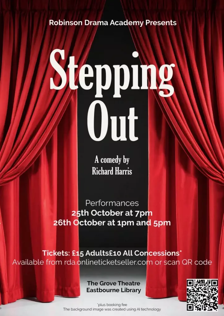 Poster advertising the show 'Stepping Out', by Robinson Academy of Drama Adult Group at The Grove Theatre, 25th and 26th October, 2025